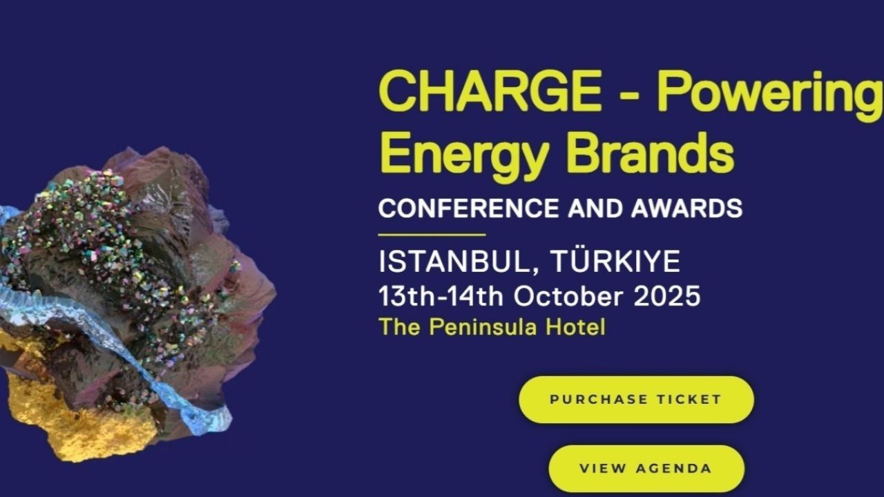 CHARGE Europe 2025, enerjide marka stratejilerini İstanbul’da masaya yatırıyor